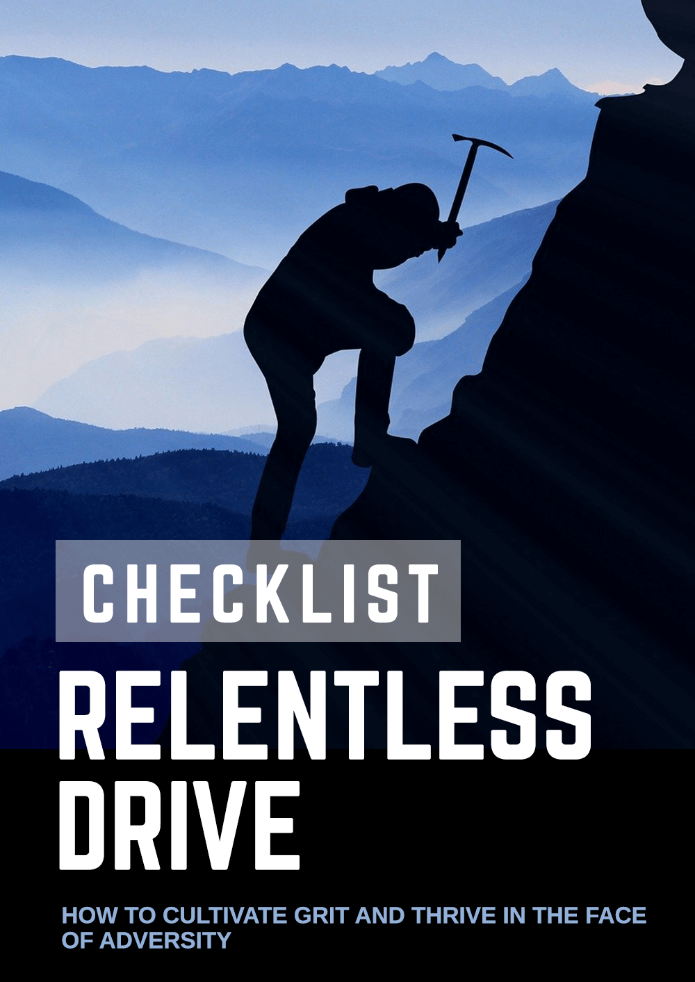 True GRIT (Growth, Resilience, Instinct, and Tenacity) In The Face Of Adversity – Relentless Drive